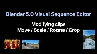 Blender 5.0 VSE - Scale, move, rotate, crop strips