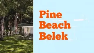 Pine Beach Belek 5*, Belek, Turkey 🇹🇷
