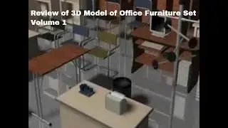Review of 3D Model of Office Furniture Set Volume 1