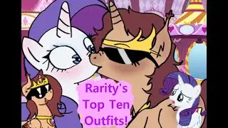 Tyrannical Top Tens: Rarity's BEST Outfits! #mylittlepony