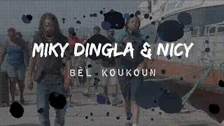 Miky Ding La Feat Nicy - 𝗕𝗲𝗹 𝗞𝗼𝘂𝗸𝗼𝘂𝗻 - (Official Music Video) 2022