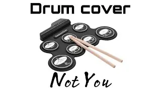 Not You - Alan Walker ft Emma Steinbakken ( DJ version ) | Cover Drum