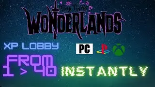 Tiny Tina's Wonderlands XP Lobby's For Playstation/Xbox/Pc (Check the Description)