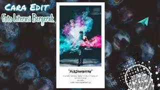 Cara Edit Instastory Kece Literasi BERGERAK | Android Tutorial #TutorReceh part.2