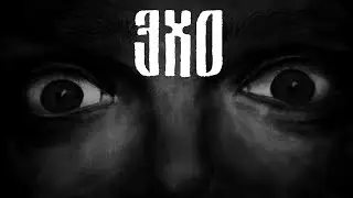 ФИНАЛ. ВСЕ КОНЦОВКИ ► ЭХО | Echo ► ПРОХОЖДЕНИЕ (2)
