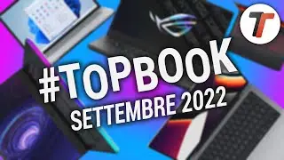 Migliori Notebook (SETTEMBRE 2022) + OFFERTE Back To School | 
