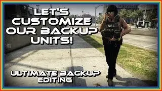 REDOING MY ULTIMATE BACKUP CONFIGS FOR LSPDFR | ULTIMATE BACK UP EDITING