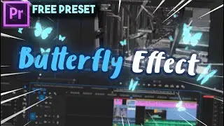 How To Edit BUTTERFLY EFFECT Like EXCEL (FREE Preset) - Adobe Premiere Pro