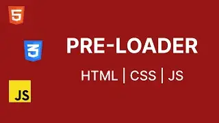 Pre-Loader - HTML | CSS | JS