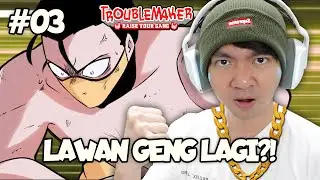 Siapa Nih Yang Terkuat ??? - TroubleMaker Indonesia Part 3