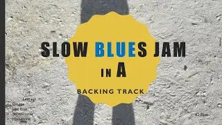 Slow Blues  Backing track - key in A -  62 Bpm