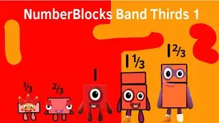 Numberblocks band Thirds 1
