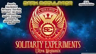 SOLITARY EXPERIMENTS Ultra Megamix from DJ DARK MODULATOR