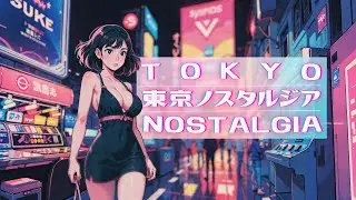 Tokyo nostalgia - 80's Synthwave music - Synthpop chillwave ~ Cyberpunk electro arcade mix
