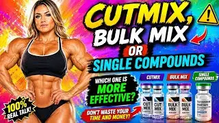 CUTMIX OR INDIVIDUAL COMPOUNDS ??  |CUT MIX| |CUT RIP|