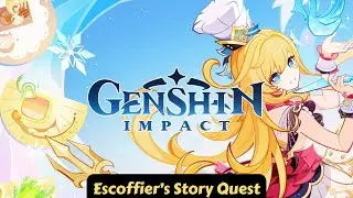 Escoffier's Story Quest! Genshin Impact 5.6 Livestream