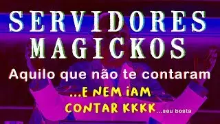 SERVIDORES ASTRAIS: Aquilo que não te contaram
