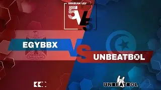 EGYBBX vs UNBEATBOL | Arabian 5v5 league FINALS.