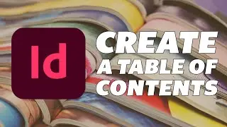 Creating a Table of Contents in InDesign