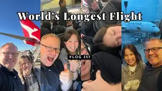 Experiencing The Longest Flight In The World - Vlog 357