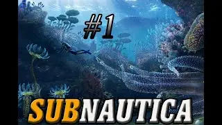 Subnautica. Прохождение не впервой
