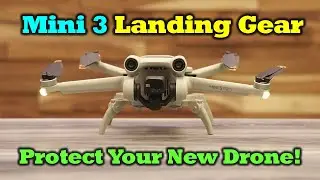 DJI Mini 3 Pro - New Landing Gear Review