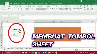 Cara Membuat Tombol Sheet di Excel (Ketika Diklik Tombolnya Akan Pindah ke Sheet Yang Dituju)