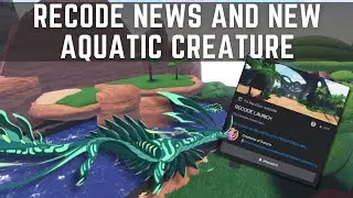 Recode News and New Aquatic Creature [Creatures of Sonaria - Roblox]