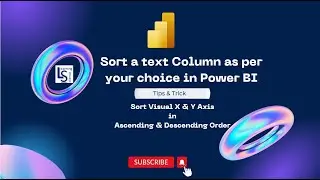 Sort a text column as per your choice in Power BI | Sort Visual X & Y Axis in ASC & DES Order