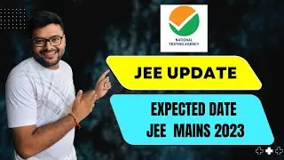 JEE Mains 2023 Expected Date I Expected Date of JEE Mains 2023 I Ashish Sir