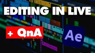 EDITING in live + QnA