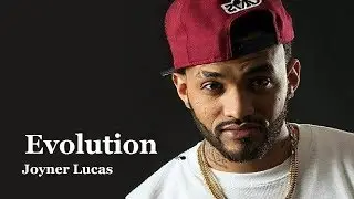 evolution of Joyner Lucas songs