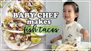 14 month old BABY CHEF makes fish tacos