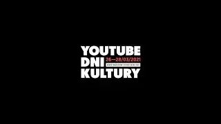 YouTube Dni Kultury 2021