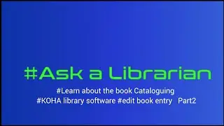 #Library book Cataloguing #KOHA Library Software Part2