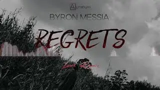 Byron Messia - Regrets (Zouk Remix)