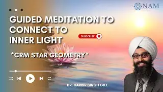 Guided meditation to connect to inner light: CRM Star geometry