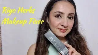 Riyo Herbs Makeup Review | Best Makeup Fixer for long lasting Makeup