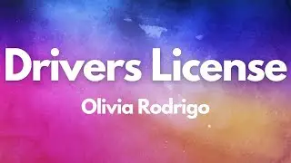 Drivers License - Olivia Rodrigo (Lyrics) | Lyric Video