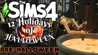 Sims 4 12 Holidays of Halloween (Pre-Halloween)
