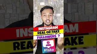 Instagram fake or real followers?