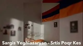 Sargis Yeghiazaryan - Srtis Poqr Kes (speed up)