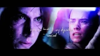 kylo ren & rey || control