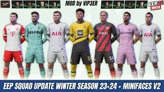 FIFA 22 EEP SQUAD UPDATE WINTER SEASON 23/24 + NEW MINIFACES V2 by VIP3ER 
