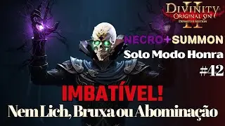Divinity Original Sin 2 - Solo Necro/Summon |Modo Honra| #42: Nenhum BOSS pode contra o ESQUELETÃO!