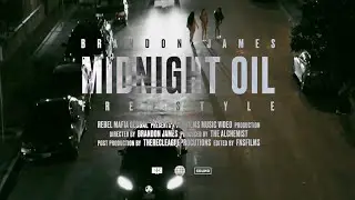 BRANDON JAMES - MIDNIGHT OIL (FREESTYLE)