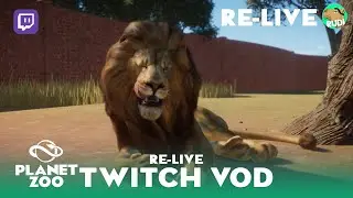 Re-Live Twitch - Lions - Planet Zoo VOD
