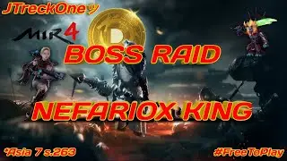 MIR4 INDONESIA F2P || BOSS RAID NEFARIOX KING!