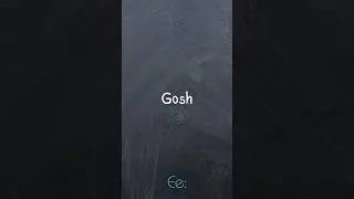 Gosh 🤯 What Does It Mean? by English explained 