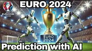 EURO 2024 - Predict the WINNER with AI